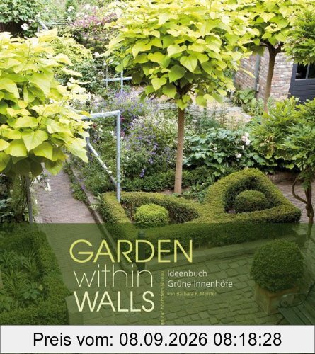 Garden within walls: Grüne Innenhöfe