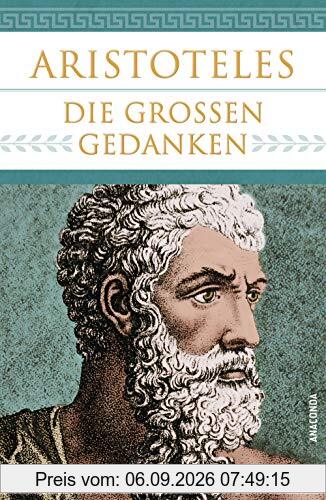 Aristoteles - Die großen Gedanken