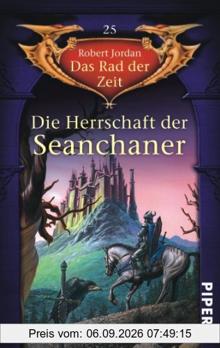 Die Herrschaft der Seanchaner. Das Rad der Zeit 25