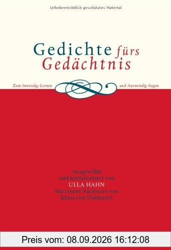Gedichte fürs Gedächtnis: Zum Inwendig-Lernen und Auswendig-Sagen