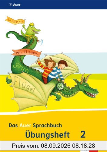 Das Auer Sprachbuch / Übungsheft 2. Schuljahr: Ausgabe für Bayern - Neubearbeitung 2014