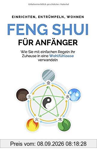 Feng Shui für Anfänger: Wie Sie mit einfachen Regeln Ihr Zuhause in eine Wohlfühloase verwandeln