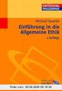 Einführung in die Allgemeine Ethik