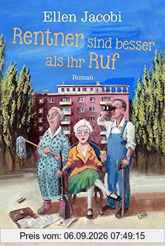 Rentner sind besser als ihr Ruf: Roman