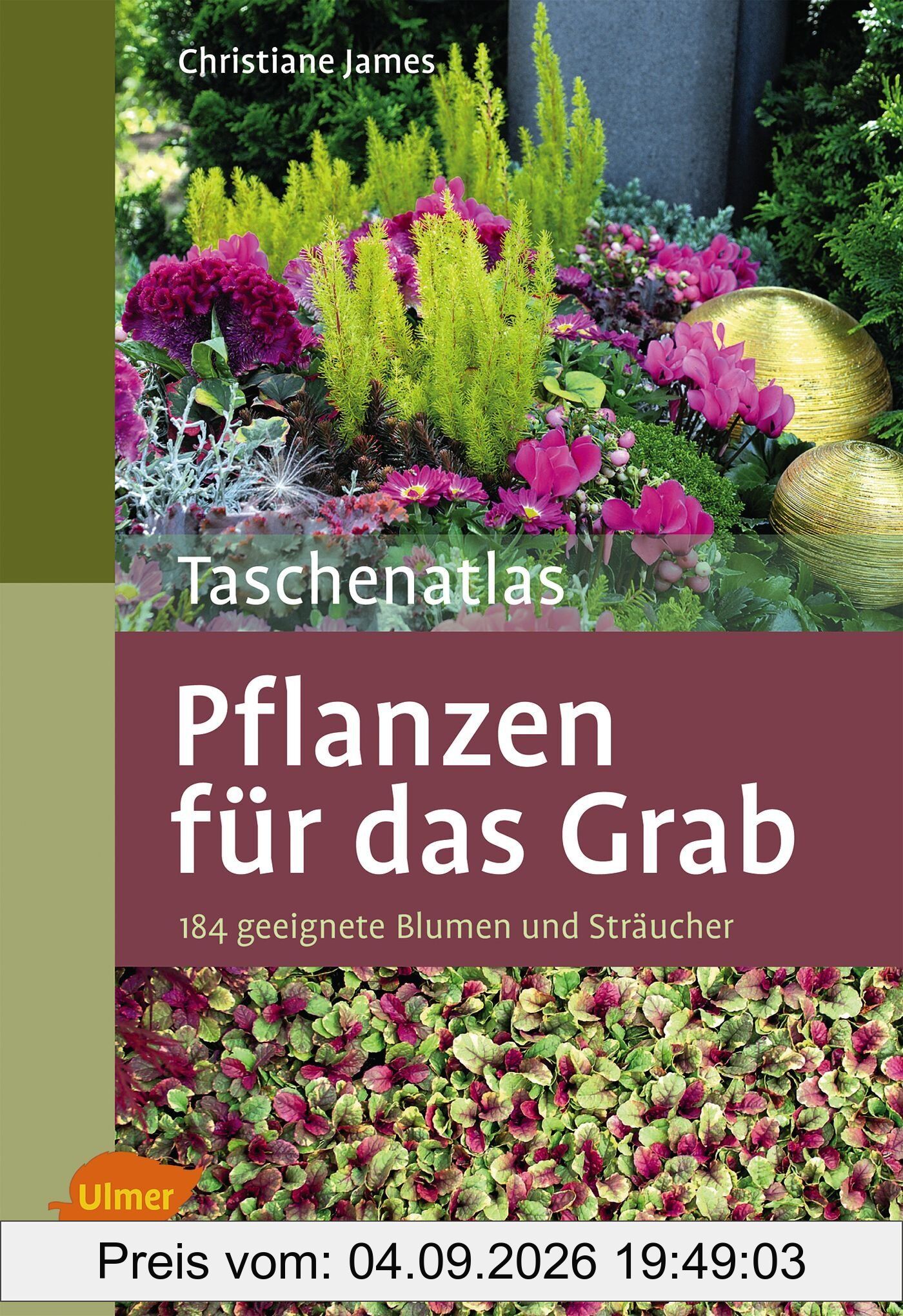 Taschenatlas Pflanzen für das Grab