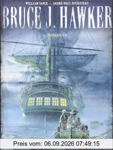 Bruce J. Hawker : l'intégrale. Vol. 2