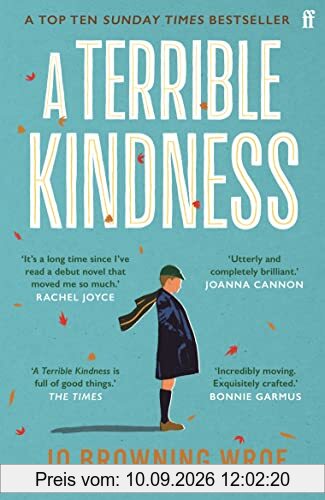 A Terrible Kindness: The Sunday Times Top 10 Bestseller