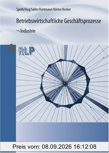 Betriebswirtschaftliche Geschäftsprozesse - Industrie: Ausgabe nach Rahmenlehrplan
