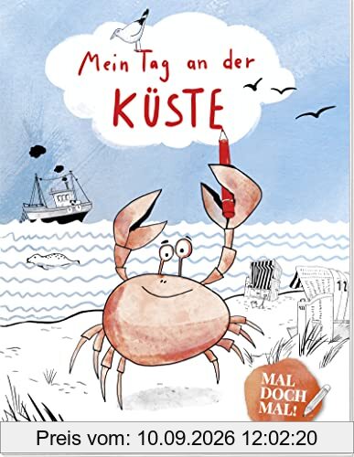 Mal doch mal! - Mein Tag an der Küste: Ausmalbuch für Kinder ab 4 Jahre (Geschenke für Kindergarten-Kinder)