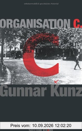 Organisation C: Ein Kriminalroman aus dem Berlin der Weimarer Republik