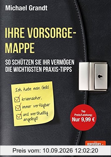 Ihre Vorsorgemappe: So schützen Sie Ihr Vermögen – Die wichtigsten Praxis-Tipps