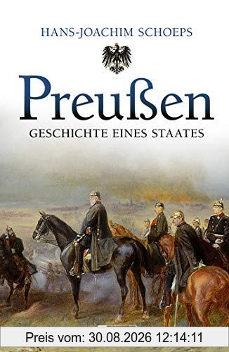 Preußen: Geschichte eines Staates