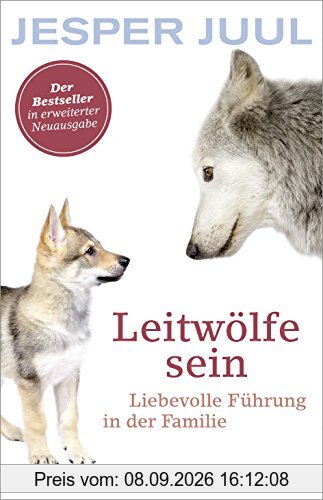 Leitwölfe sein: Liebevolle Führung in der Familie