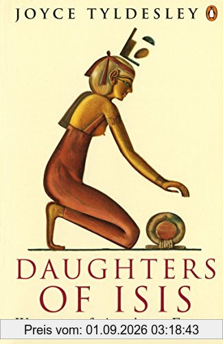 Daughters of Isis: Women of Ancient Egypt (Penguin History)