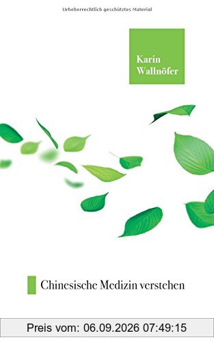 Chinesische Medizin verstehen