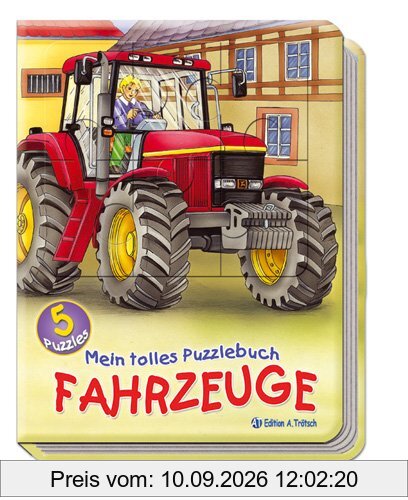 Mein tolles Puzzlebuch Fahrzeuge: Fünf 12-teilige Puzzles mit kleinen Reimen für Jungen und technik-begeisterte Mädchen!