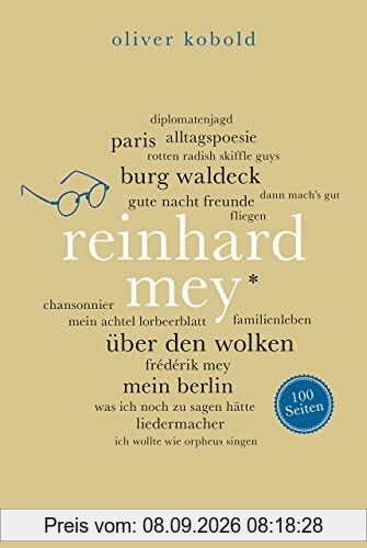 Reinhard Mey. 100 Seiten (Reclam 100 Seiten)