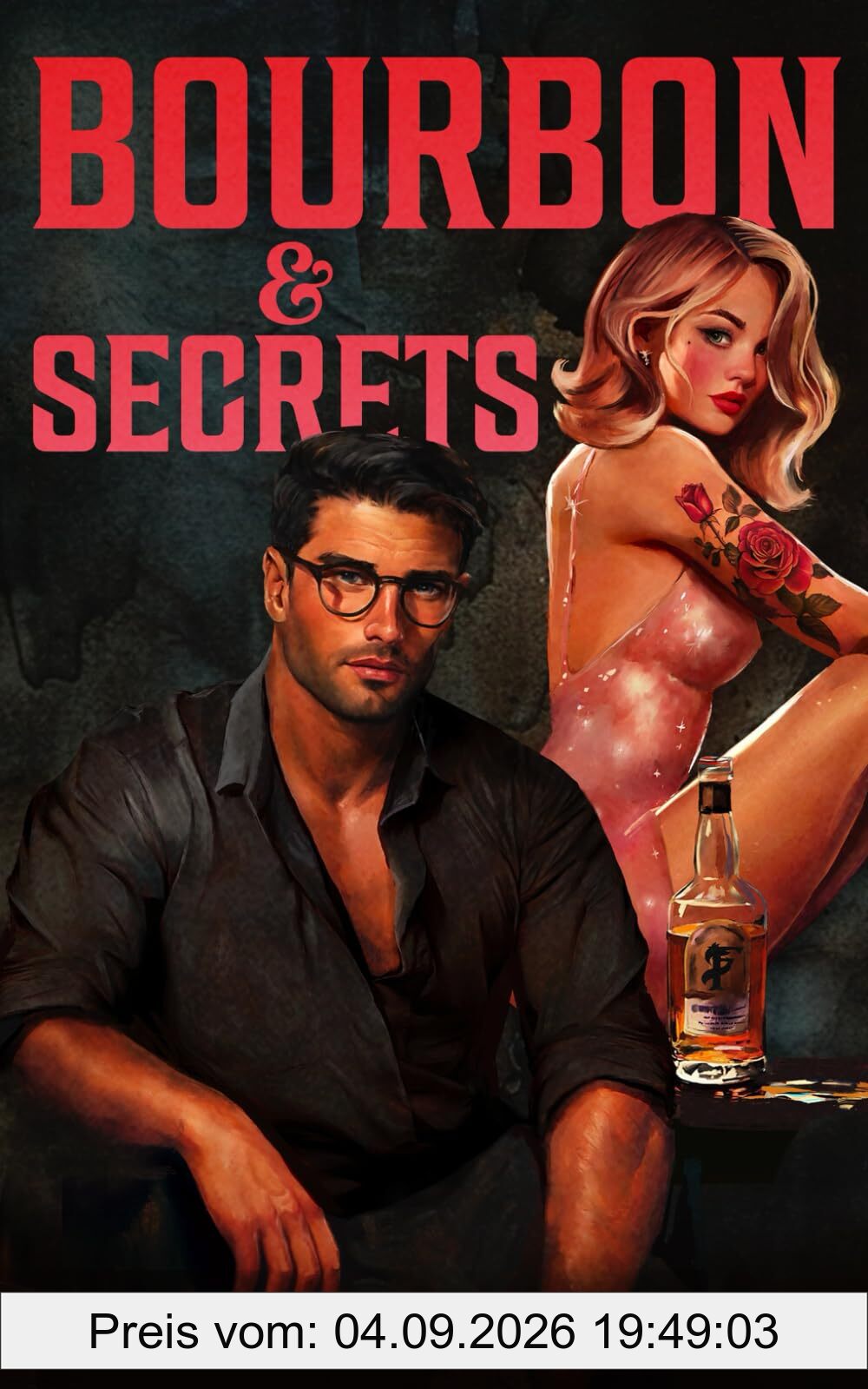 Bourbon & Secrets (The Bourbon Boys Series, Band 2)