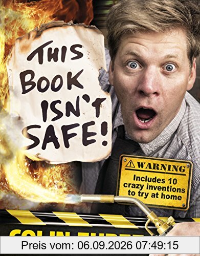 Colin Furze: This Book Isn't Safe!