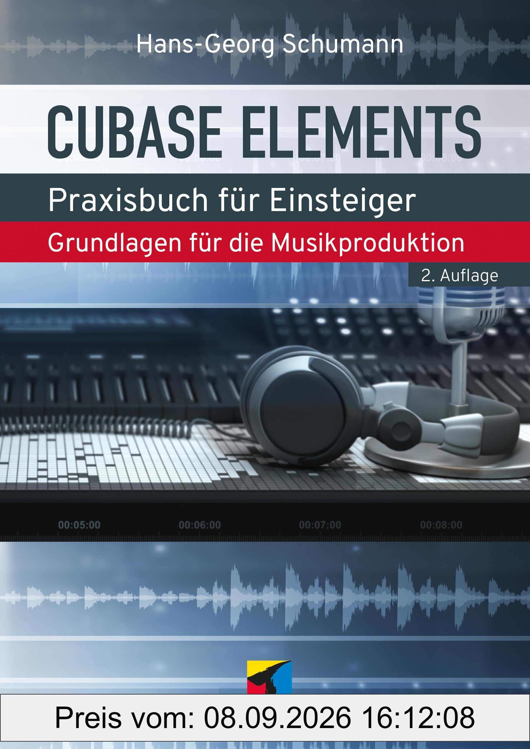 Cubase Elements: Praxisbuch für Einsteiger.Grundlagen für die Musikproduktion. Aktuell zu Cubase Elements 14 (mitp Audio)