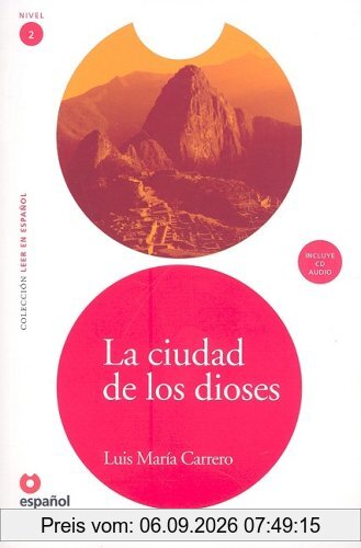 La Ciudad de los Dioses [With CD] (Leer en Espanol: Nivel 2)
