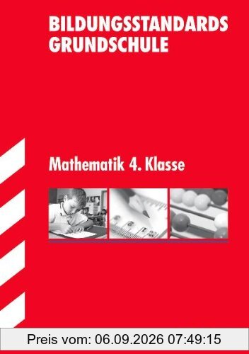 Bildungsstandards Grundschule / Mathematik 4. Klasse