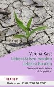 Lebenskrisen werden Lebenschancen: Wendepunkte des Lebens aktiv gestalten (HERDER spektrum)