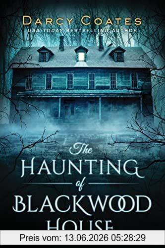 Darcy Coates The Haunting Of Blackwood House
