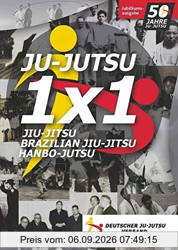 Ju-Jutsu 1x1 - Jubiläumsausgabe 50 Jahre Ju-Jutsu in Deutschland