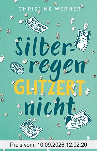 Silberregen glitzert nicht: Lebensnahes Kinderbuch ab 11 Jahren mit ernstem Thema (Suchtprobleme bei Eltern)