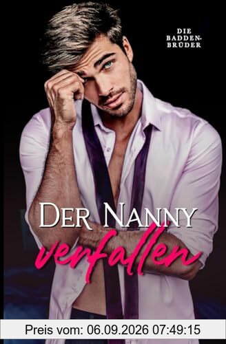 Der Nanny verfallen (Die Badden-Brüder)