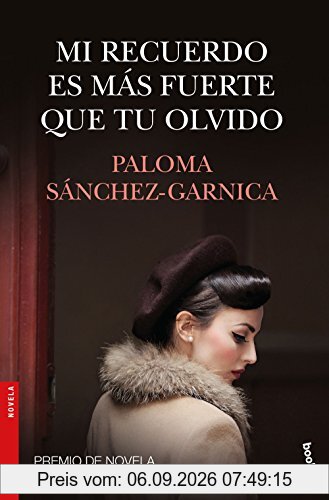 Mi recuerdo es más fuerte que tu olvido (Novela y Relatos)