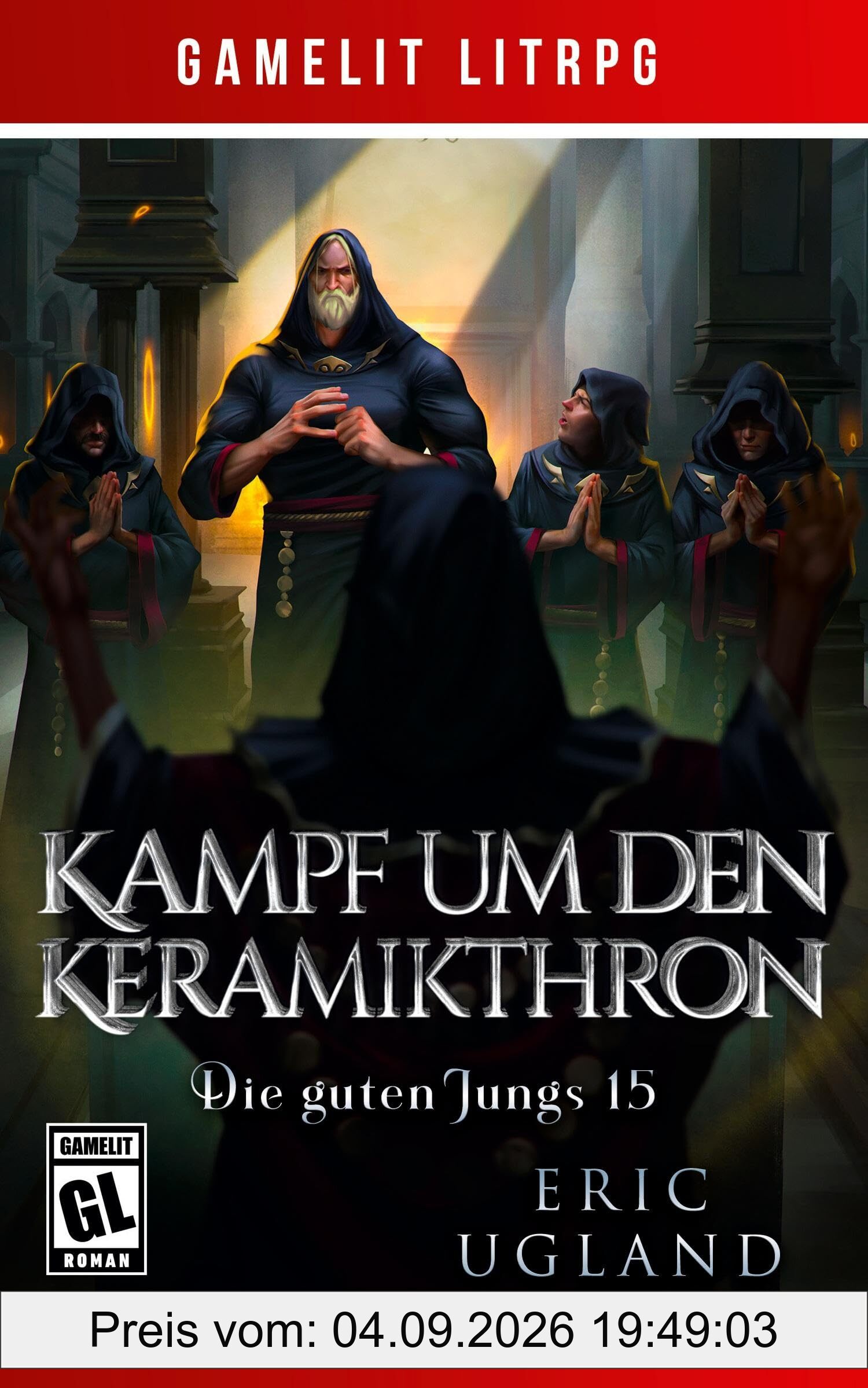 Kampf um den Keramikthron: Ein Fantasy-LitRPG/GameLit-Roman