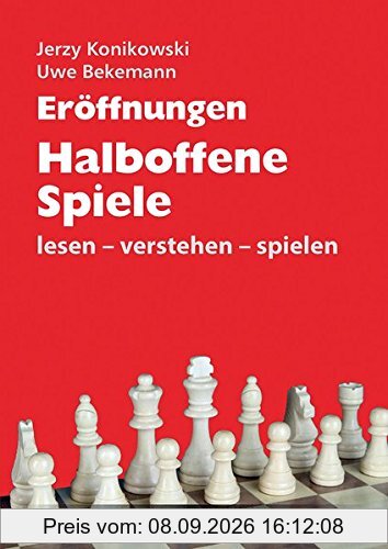 Eröffnungen - Halboffene Spiele: lesen - verstehen - spielen