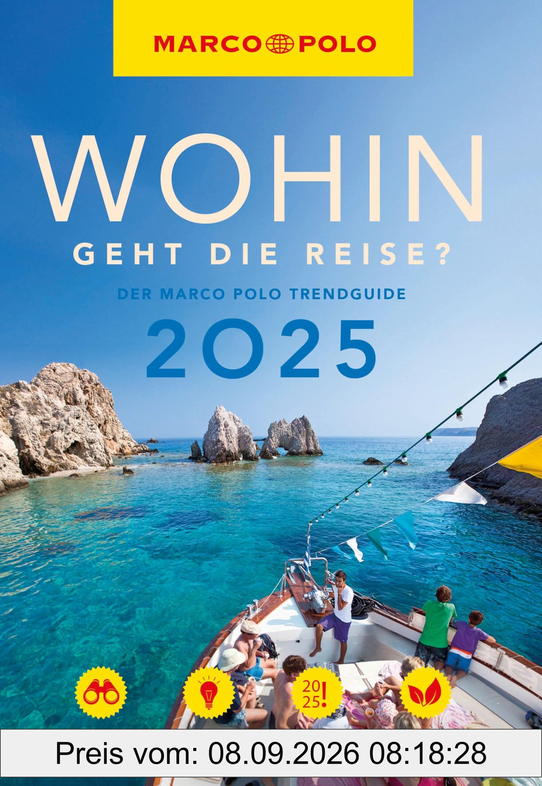 MARCO POLO Trendguide Wohin geht die Reise 2025?: Der Marco Polo Trendguide