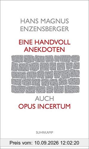 Eine Handvoll Anekdoten: Auch Opus incertum (suhrkamp taschenbuch)