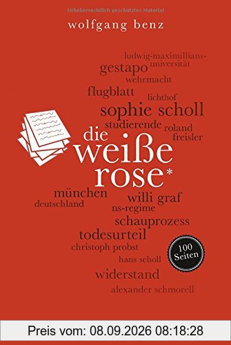 Die Weiße Rose. 100 Seiten (Reclam 100 Seiten)