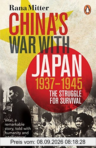 China's War with Japan, 1937-1945: The Struggle for Survival