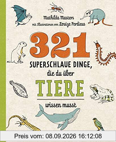 321 superschlaue Dinge, die du über Tiere wissen musst