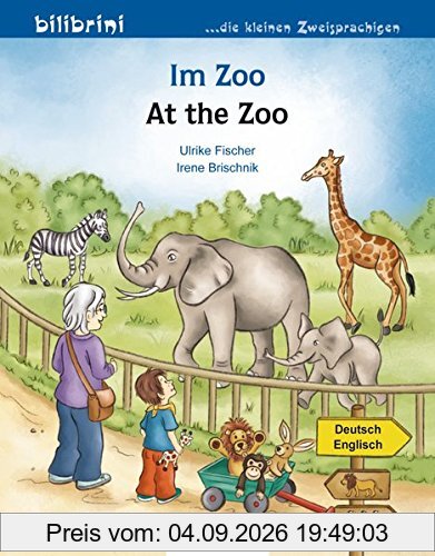 Im Zoo: Kinderbuch Deutsch-Englisch