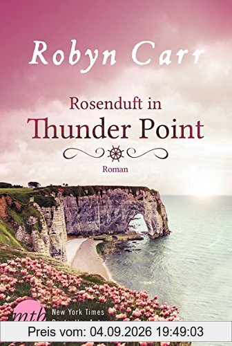 Rosenduft in Thunder Point