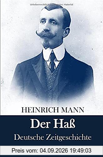 Der Haß: Deutsche Zeitgeschichte
