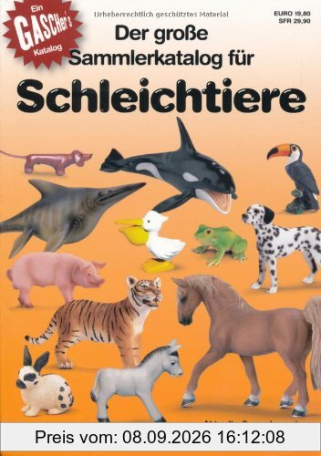 Der grosse Sammlerkatalog für Schleichtiere