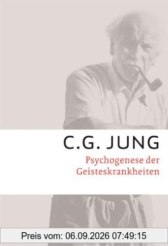 C.G.Jung, Gesammelte Werke 1-20 Broschur / Psychogenese der Geisteskrankheiten: Gesammelte Werke 3