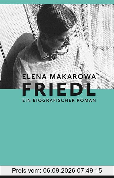 Friedl: Biografischer Roman