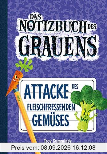 Notizbuch des Grauens 4: Attacke des fleischfressenden Gemüses - Kinderbücher ab 8