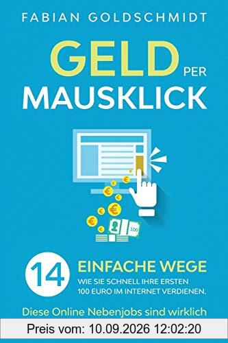 Geld per Mausklick: 14 einfache Wege, wie Sie schnell Ihre ersten 100 Euro im Internet verdienen. Diese Online Nebenjobs sind wirklich für Einsteiger ... sind wirklich fr Einsteiger geeignet!