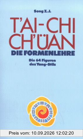 T'ai chi chüan, Die Formenlehre: Figuren, Fußdiagramme, Bewegungsabläufe