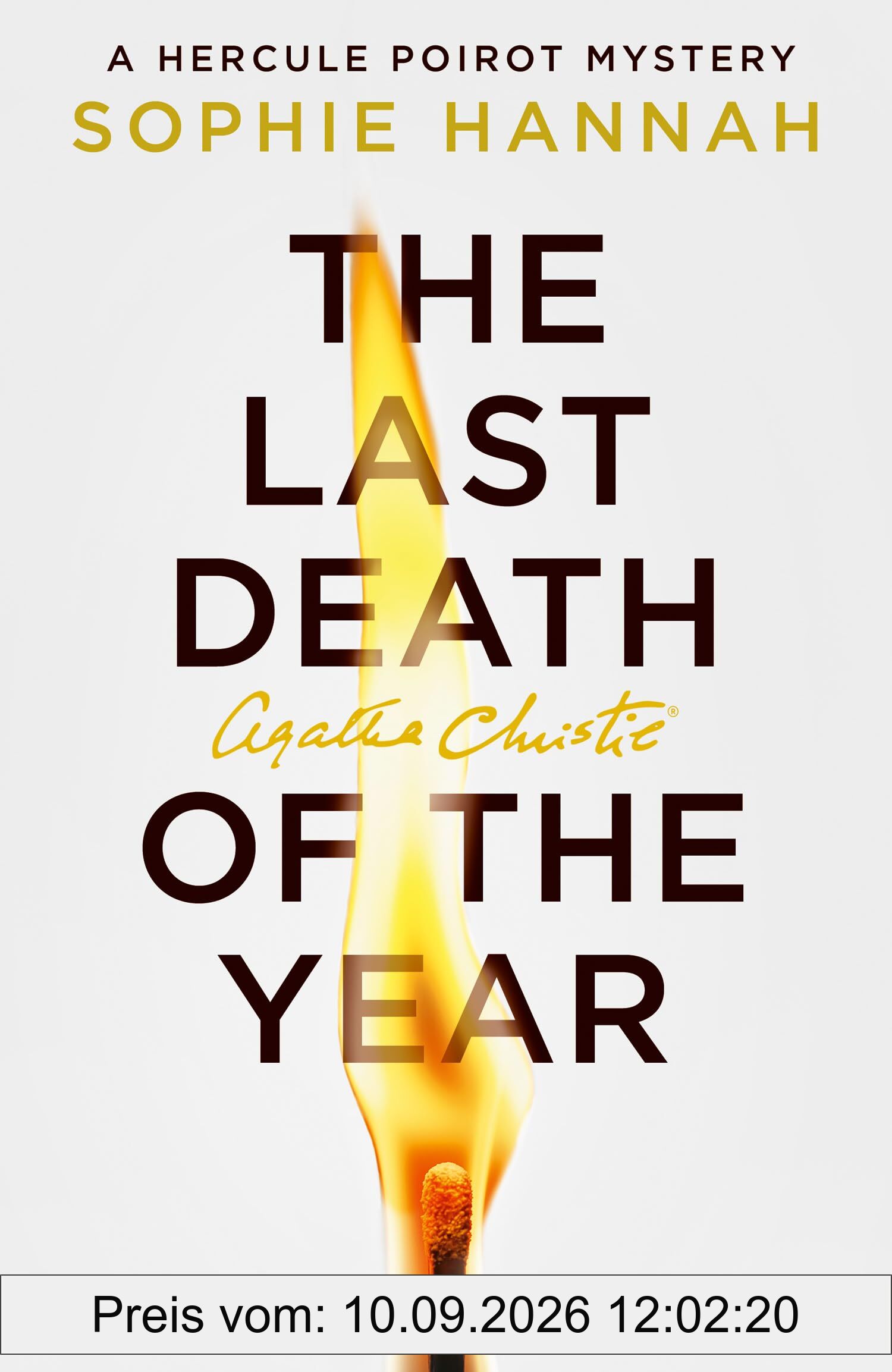 The Last Death of the Year: The exciting new Hercule Poirot mystery for 2025 (A New Hercule Poirot Mystery)
