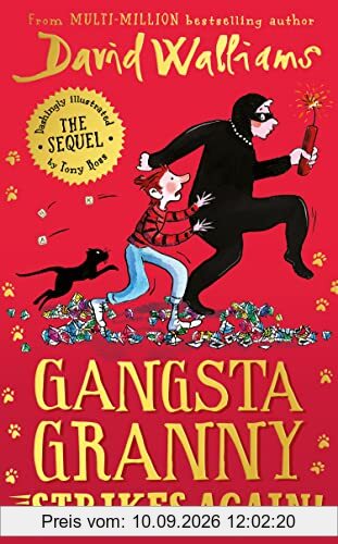 Gangsta Granny Strikes Again!: The amazing new sequel to GANGSTA GRANNY, 2021’s latest children’s book by million-copy bestselling author David Walliams